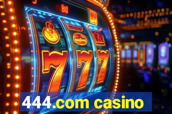 444.com casino